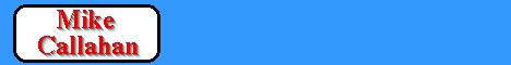 Mike Callahan Banner